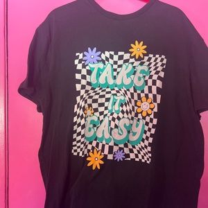Take it easy tshirt